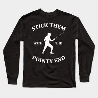 Stick them with the pointy end Long Sleeve T-Shirt